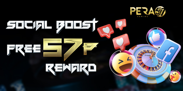 SOCIAL BOOST - FREE 57₱ REWARD