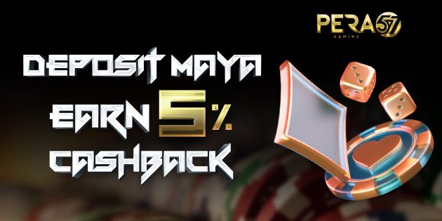 DEPOSIT MAYA, EARN  5% CASHBACK DEPOSIT MAYA, EARN 5% CASHBACK